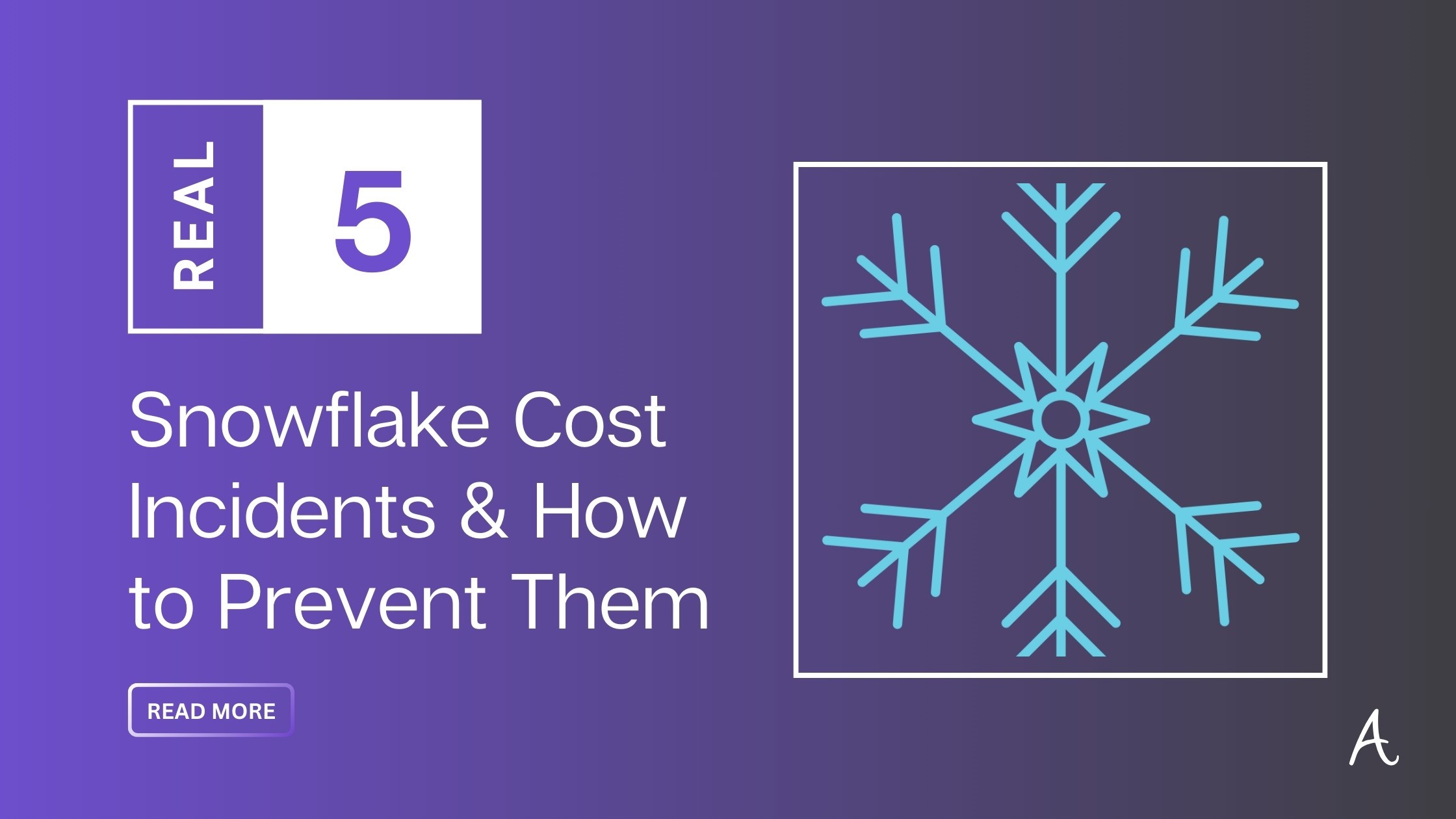 5 Real Snowflake Cost Incidents & How AI Prevents Them